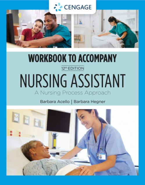 Book cover of: Student Workbook for Acello/Hegner's Nursing Assistant: A Nursing Process Approach. By: Barbara Acello