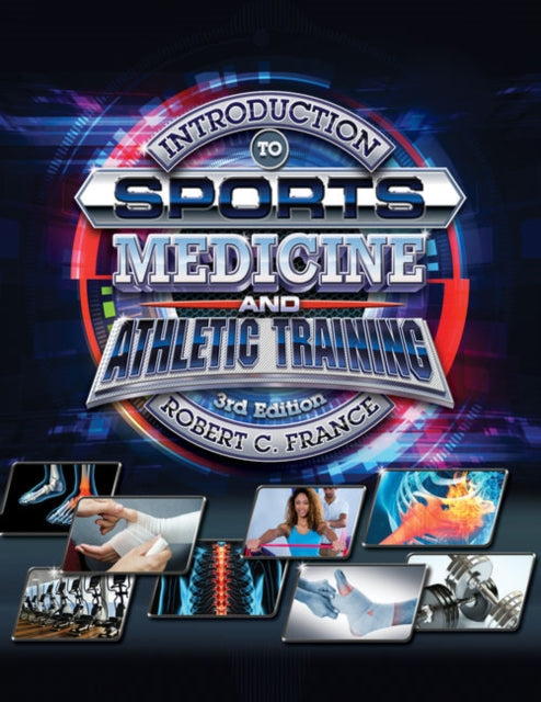 Book cover of: Introduction to Sports Medicine and Athletic Training. By: Robert C. France
