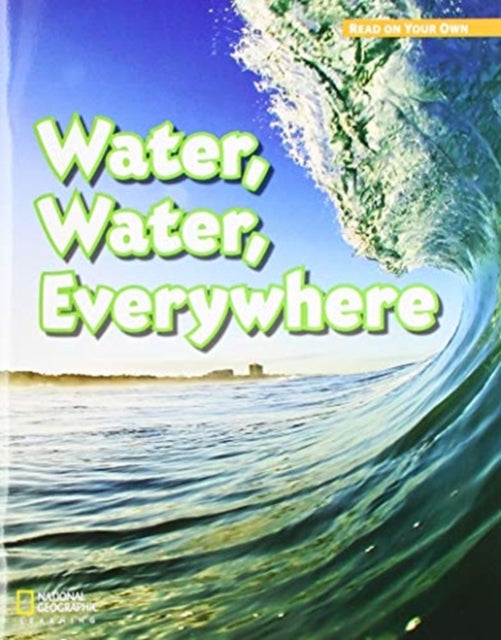 Book cover of: ROYO READERS LEVEL C WATER WAT ER EVERYWHERE