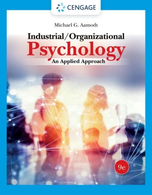 Book cover of: Industrial/Organizational Psychology. By: Michael G. Aamodt
