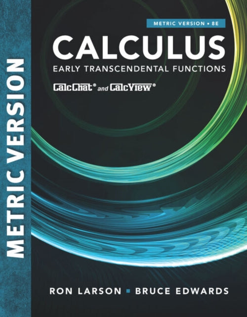 Book cover of: Calculus: Early Transcendental Functions, International Metric Edition. By: Ron Larson