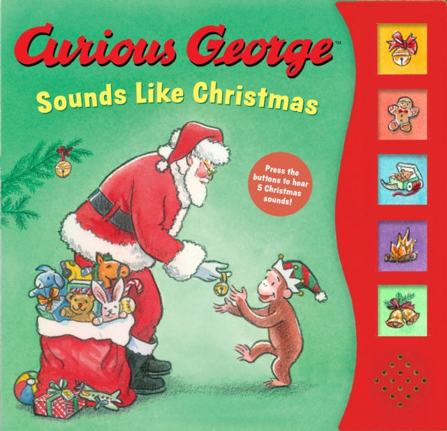 Book cover of: Curious George Sounds Like Christmas Sound Book. By: H. A. Rey