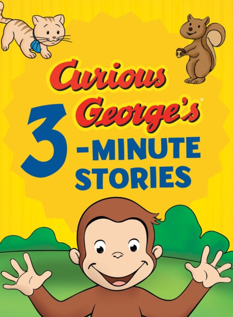 Book cover of: Curious George's 3-minute Stories. By: H. A. Rey