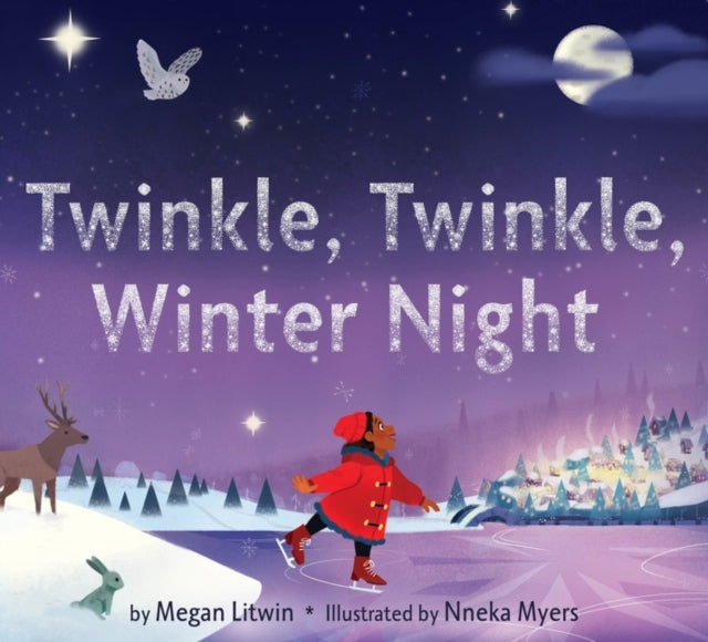 Book cover of: Twinkle, Twinkle, Winter Night. By: Megan Litwin