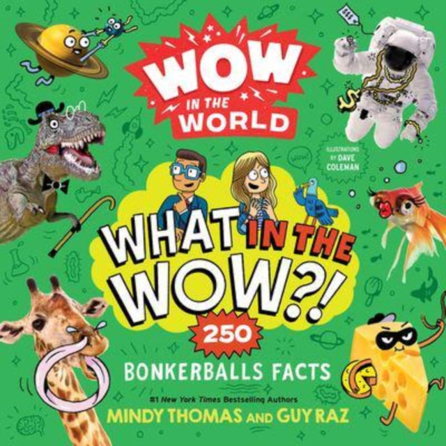 Book cover of: Wow in the World: What in the Wow?!. By: Mindy Thomas