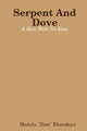 Book cover of: Serpent And Dove: A Man With No Eyes. By: Mutulu Zion Ekundayo