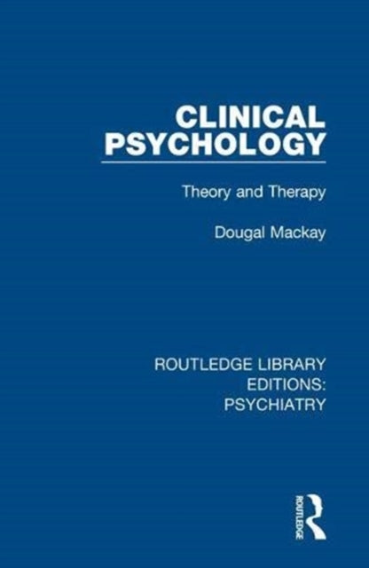 Book cover of: Clinical Psychology. By: Dougal Mackay