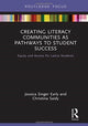 Book cover of: Creating Literacy Communities as Pathways to Student Success. By: Jessica Singer Early