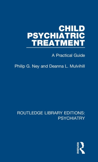 Book cover of: Child Psychiatric Treatment. By: Philip G. Ney