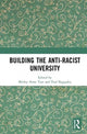Book cover of: Building the Anti-Racist University. By: Shirley Anne Tate