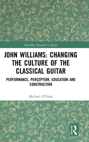 John Williams: Changing the Culture of the Classical Guitar