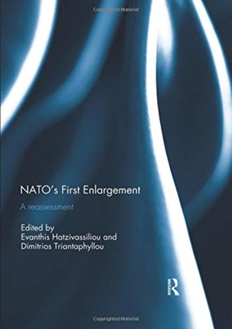 Book cover of: NATO’s First Enlargement. By: Evanthis Hatzivassiliou