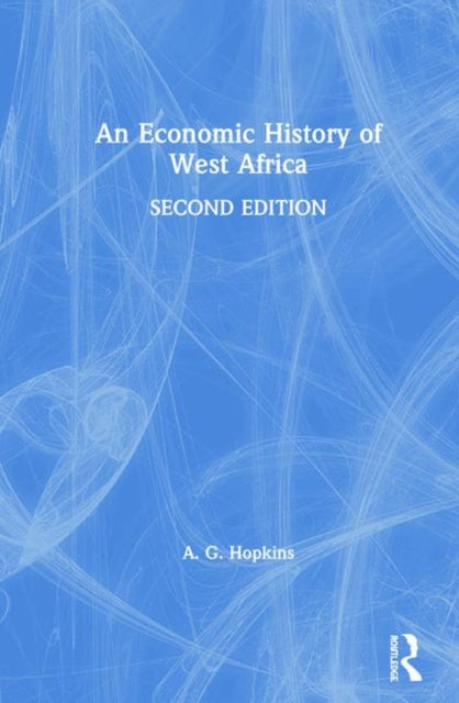 Book cover of: Economic History of West Africa. By: A. G. Hopkins