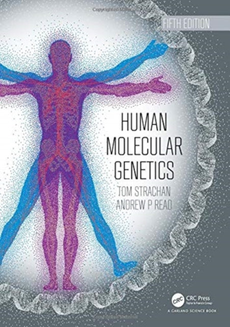 Book cover of: Human Molecular Genetics. By: Tom Strachan