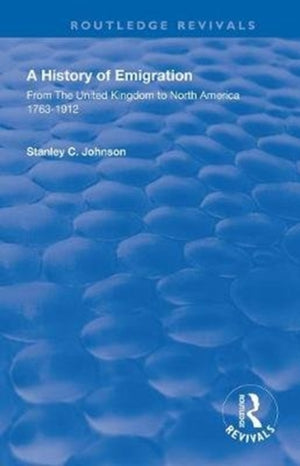Emigration from the United Kingdom to North America, 1763 – 1912