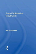 From Exploitation To Altruism
