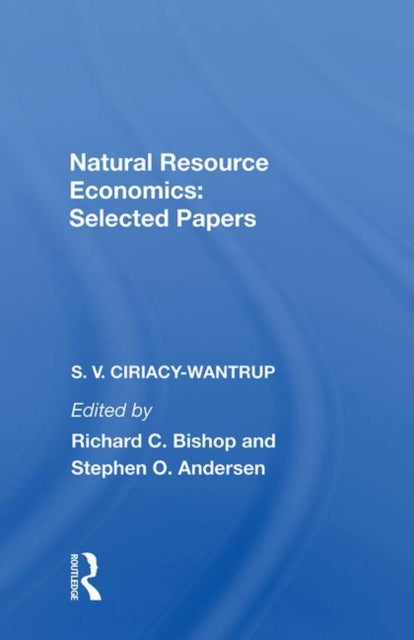 Natural Resource Economics: Selected Papers