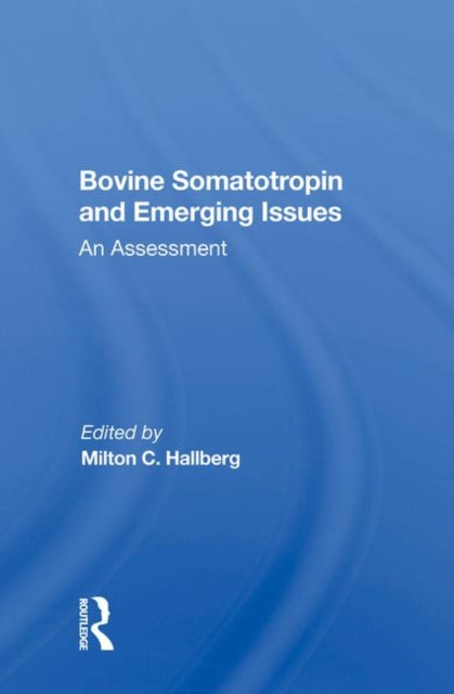 Book cover of: Bovine Somatotropin And Emerging Issues. By: Milton C. Hallberg