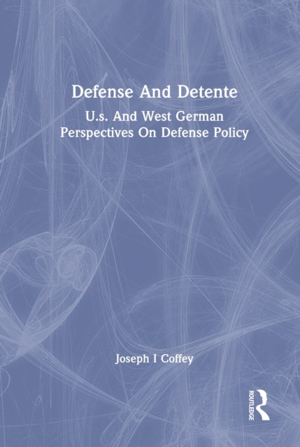 Book cover of: Defense And Detente