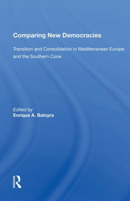 Book cover of: Comparing New Democracies. By: Enrique A. Baloyra