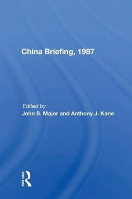 Book cover of: China Briefing, 1987. By: John S. Major