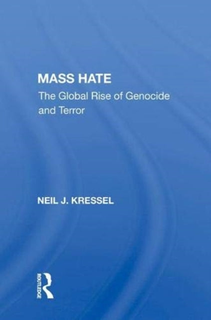Book cover of: Mass Hate. By: Neil J. Kressel