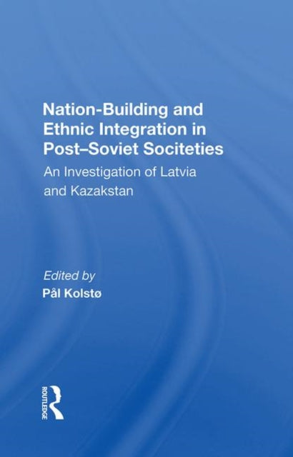 Book cover of: Nation Building And Ethnic Integration In Post-soviet Societies. By: Jorn Holm-hansen