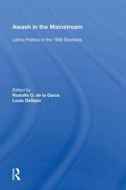 Book cover of: Awash in the Mainstream. By: Rodolfo O. de la Garza