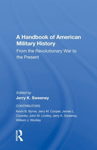 Book cover of: Handbook Of American Military History. By: Jerry K. Sweeney