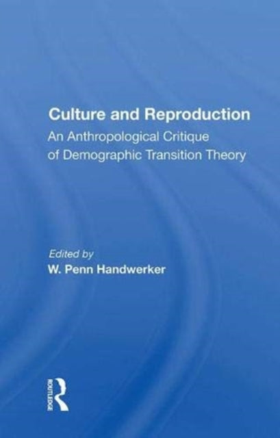 Book cover of: Culture and Reproduction. By: W. Penn Handwerker