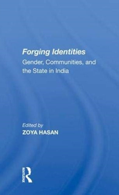 Book cover of: Forging Identities. By: Zoya Hasan
