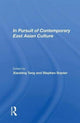 Book cover of: In Pursuit of Contemporary East Asian Culture. By: Xiaobing Tang