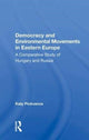 Book cover of: Democracy And Environmental Movements In Eastern Europe. By: Katy Pickvance