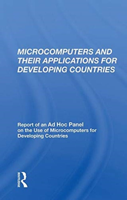 Book cover of: Microcomputers and their Applications for Developing Countries