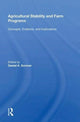 Book cover of: Agricultural Stability And Farm Programs. By: Daniel A. Sumner