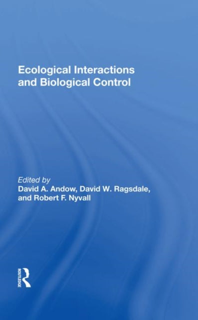 Book cover of: Ecological Interactions And Biological Control. By: David Alan Andow