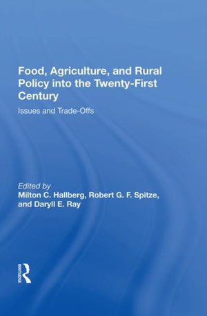 Food, Agriculture, And Rural Policy Into The Twenty-first Century