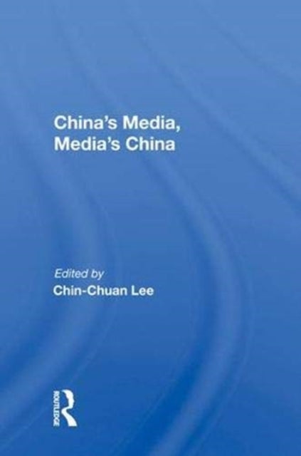 Book cover of: China's Media, Media's China