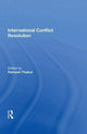 Book cover of: International Conflict Resolution. By: Ramesh Thakur