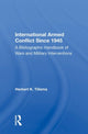 Book cover of: International Armed Conflict Since 1945. By: Herbert K. Tillema