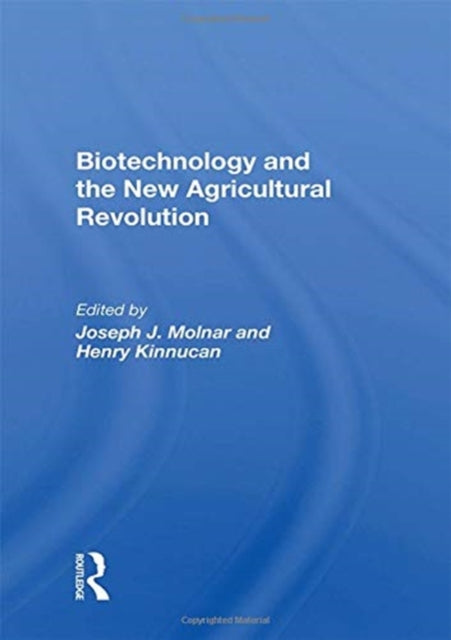 Book cover of: Biotechnology And The New Agricultural Revolution. By: Joseph J. Molnar