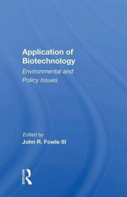 Book cover of: Application Of Biotechnology. By: John R. Fowle