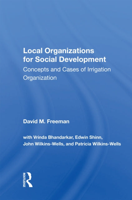 Book cover of: Local Organizations For Social Development. By: David M. Freeman