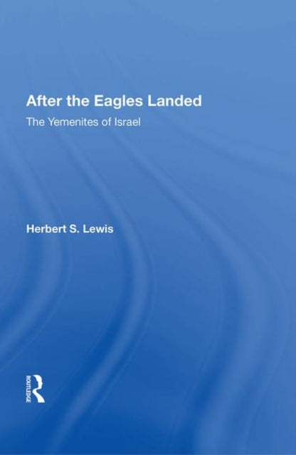Book cover of: After The Eagles Landed. By: Herbert S. Lewis