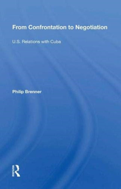 Book cover of: From Confrontation To Negotiation. By: Philip Brenner