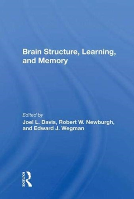 Book cover of: Brain Structure, Learning, And Memory. By: Joel Lance Davis