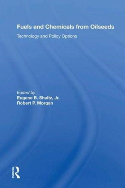 Book cover of: Fuels and Chemicals from Oilseeds