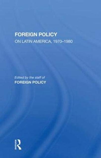Book cover of: Foreign Policy On Latin America, 1970-1980. By: Charles W. Maynes