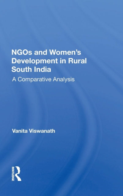 Book cover of: Ngos And Women's Development In Rural South India. By: Vanita Viswanath