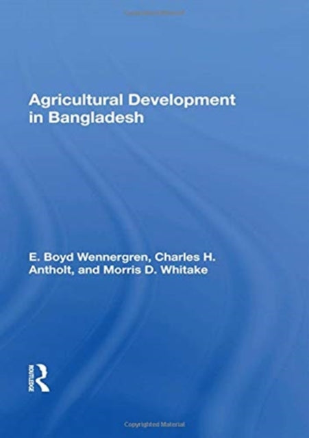 Book cover of: Agricultural Development In Bangladesh. By: E. Boyd Wennergren